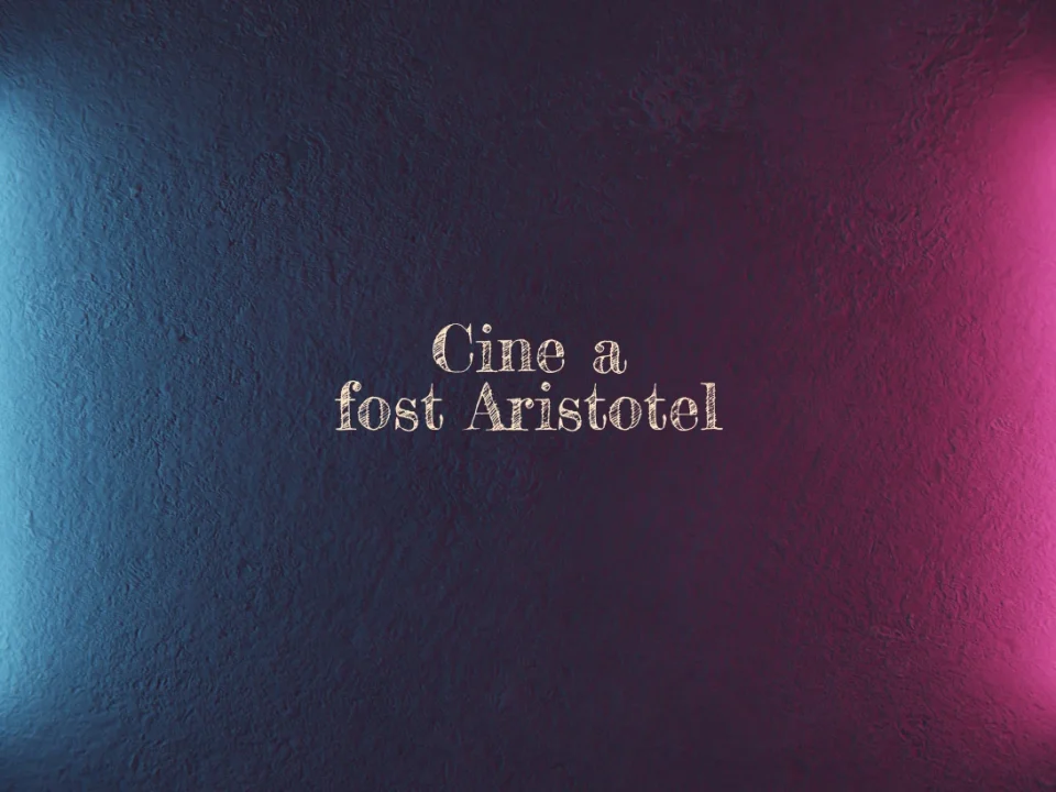 cine a fost aristotel