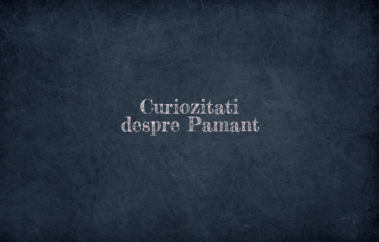 curiozitati despre pamant