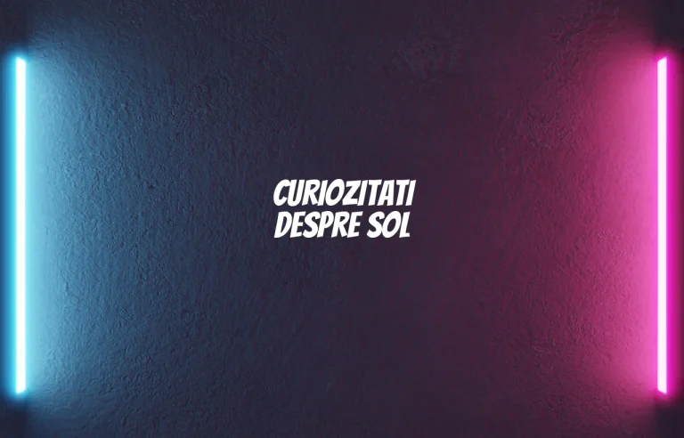 curiozitati despre sol