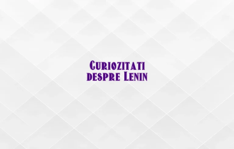 curiozitati despre lenin