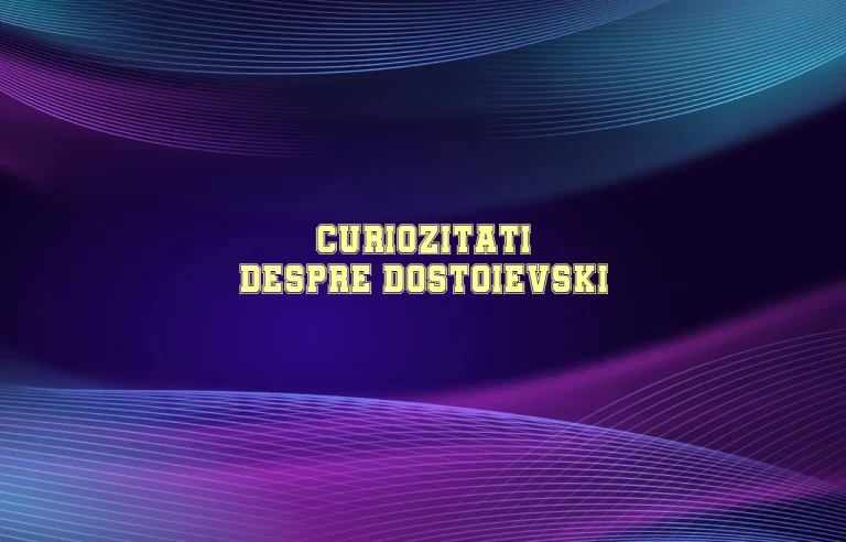 curiozitati despre dostoievski