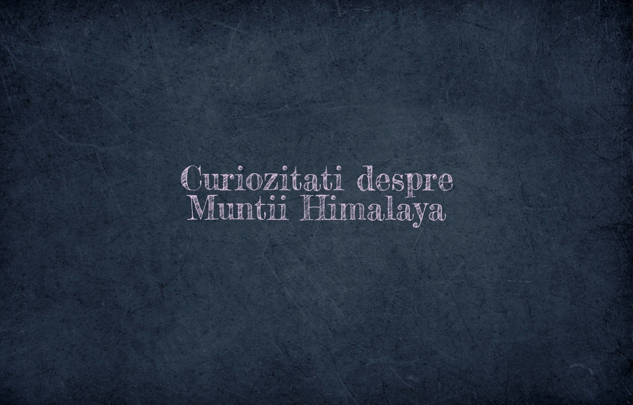curiozitati despre muntii himalaya