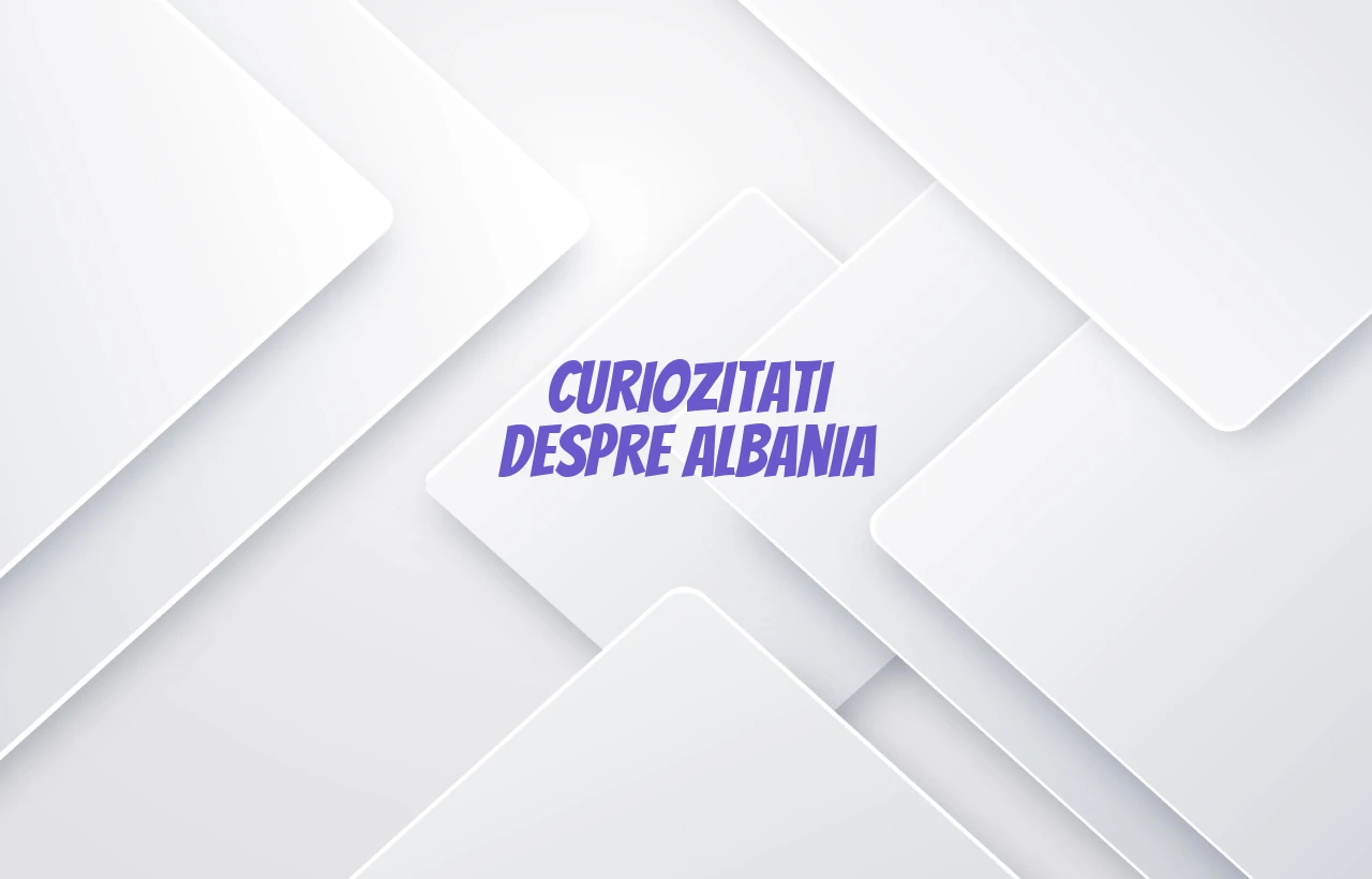 curiozitati despre albania